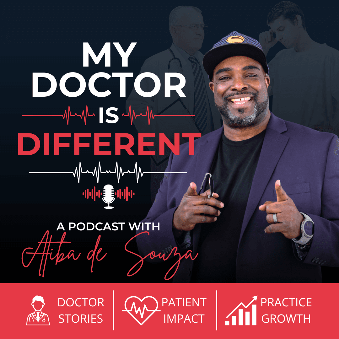 My Doctor Is Different — a podcast with Atiba de Souza