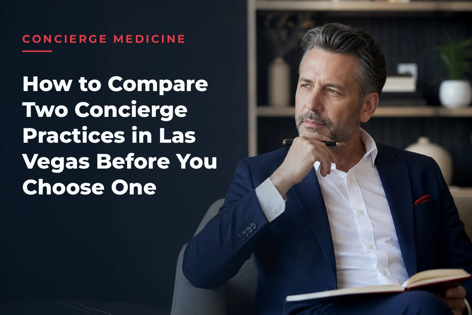 An editorial cover image for a piece on How to Compare Two Concierge Practices in Las Vegas Before You Choose One. The cover reads: CONCIERGE MEDICINE How to Compare Two Concierge Practices in Las Vegas Before You Choose One
