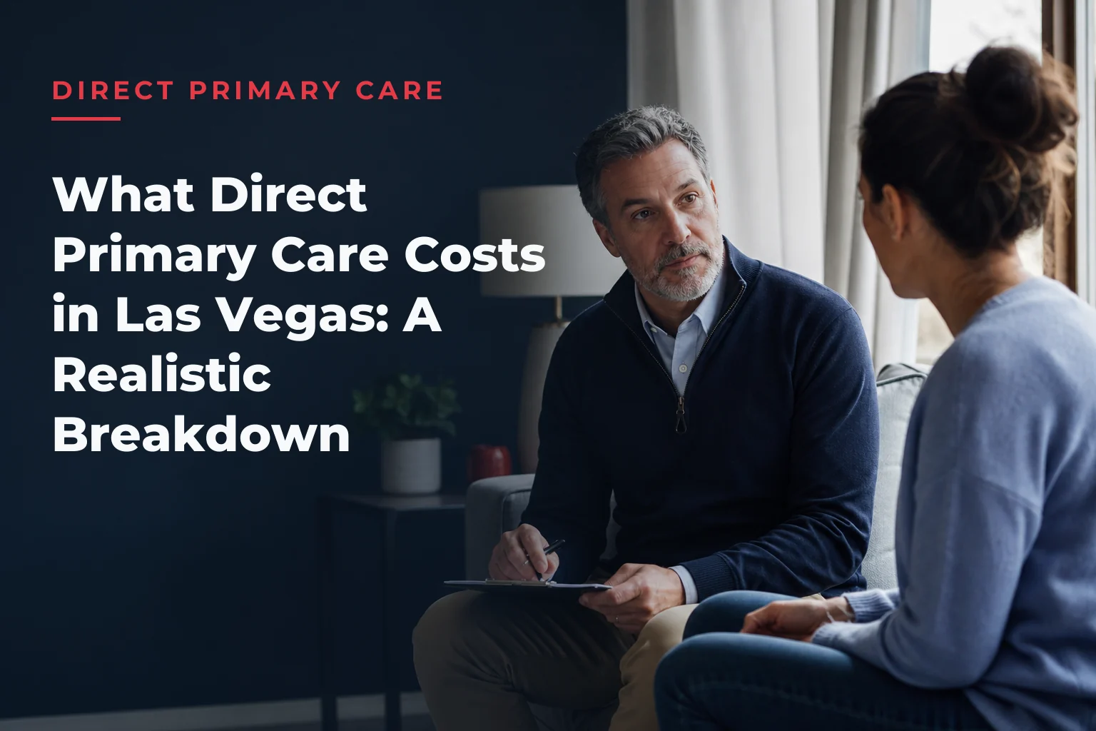 An editorial cover image for a piece on What Direct Primary Care Costs in Las Vegas: A Realistic Breakdown. The cover reads: DIRECT PRIMARY CARE What Direct Primary Care Costs in Las Vegas: A Realistic Breakdown